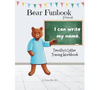 Bear Funbook Presents I Can Write My Name Timothy’s Personalized Letter Tracing Workbook