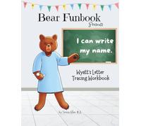 Bear Funbook Presents I Can Write My Name Wyatt’s Personalized Letter Tracing Workbook
