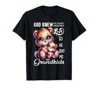 Bear God savait que mon cœur avait besoin d'amour pour mes petits-enfants T-Shirt