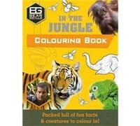 Bear Grylls In The Jungle Colouring Book Grylls Weldon Owen Limited Uk , Bear (Auteur)