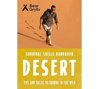 Bear Grylls Survival Skills: Desert
