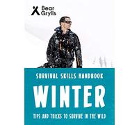 Bear Grylls Survival Skills: Winter – Livre en VO