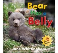 Bear Has a Belly by Jane Whittingham Jane Whittingham (Auteur)
