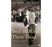 Bear in Mind These Dead