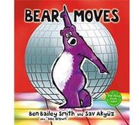 Bear Moves by Ben Bailey Smith Ben Bailey Smith (Auteur)