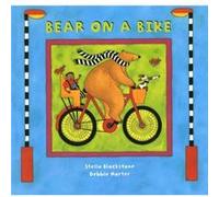 Bear on a Bike by Stella Blackstone & Illustrated by Debbie Harter