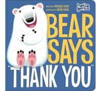 Bear Says Thank You by Michael Dahl Michael Dahl (Auteur)