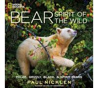 Bear: Spirit of the Wild