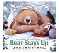 Bear Stays Up for Christmas by Wilson Wilson, Karma (Auteur)
