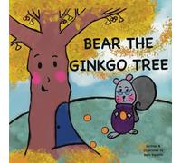 Bear the Ginkgo Tree: A Story of Self-Acceptance