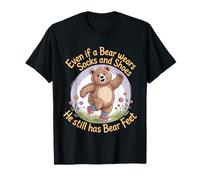 Bear Wears Shoes But Still Has Bear Feet - T-Shirt