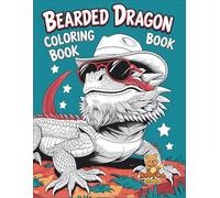 Bearded Dragon Coloring Book: A Fun and Relaxing Coloring Adventure for Kids Ages 4-8 | Cute & Cool Reptile Designs to Color and Enjoy