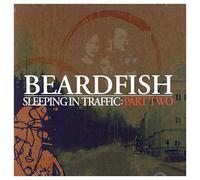 Beardfish - Sleeping in Traffic: P.2 [Import]