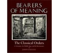 Bearers of Meaning John Onians (Auteur)
