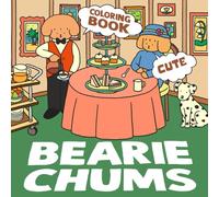 Bearie Chums Cute Coloring Book: Explore the Kawaii World with Adorable Bearie and Besties Coloring Pages Featuring Kawaii Fluffy Crew Illustrations for Adults and Teens Relaxation
