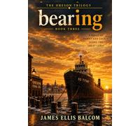 Bearing: A Novel of Family and Legacy Along the Great Lakes