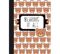 Bearing It All: A funny notebook for thoughts, feelings and everything else