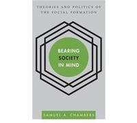 Bearing Society in Mind by Samuel A Chambers Samuel A Chambers (Auteur)