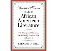 Bearing Witness To African American Literature