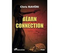 Béarn connection Chris Ravéri (Auteur)
