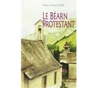 Béarn protestant (Le)
