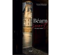 Béarn secret: Un pays révélé