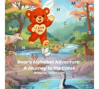 Bear's Alphabet Adventure: A Journey to the Creek