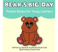 Bear's Big Day: Phonics Books for Young Learners
