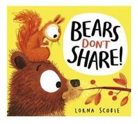 Bears Dont Share by Lorna Scobie Lorna Scobie (Auteur)