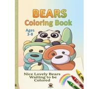BEARS: Nice Lovely Bears Waiting to be Colored