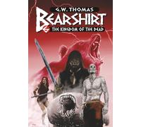 Bearshirt #6: The Kingdom of the Dead