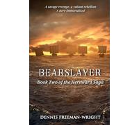 Bearslayer: Book Two of the Hereward Saga