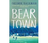 Beartown: A Novel