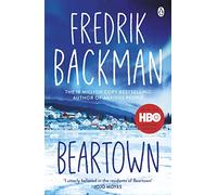 Beartown: From the New York Times bestselling author of A Man Called Ove, My Friends and Anxious People