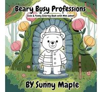 Beary Busy Professions: Fun Coloring Book with Bears at Work!