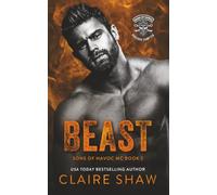 Beast: A Dark Motorcycle Club Romance (Sons Of Havoc MC: Phoenix Chapter Book 2)