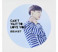 Beast - Can't Wait to Love You [Import]