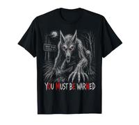 Beast of Bray Road, Vous devez être prévenu : présage d'halloween T-Shirt
