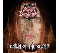 Beast of Damnation - Dawn of The Beast [Import]