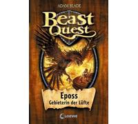 Beast Quest 06. Eposs, Gebieterin der Lüfte