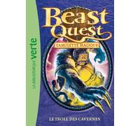 Beast Quest 25 - Le troll des cavernes