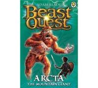 Beast Quest Arcta the Mountain Giant by Adam Blade Blade, Adam (Auteur)