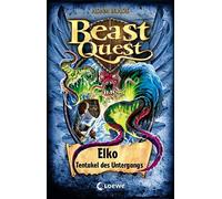 Beast Quest (Band 61) - Elko, Tentakel Des Untergangs
