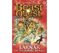 Beast Quest Larnak the Swarming Menace by Adam Blade Inconnu (Auteur)