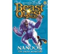 Beast Quest Nanook the Snow Monster by Adam Blade Blade, Adam (Auteur)