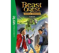 Beast Quest - Nouvelle génération 04 - L'ultime combat