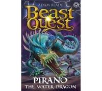 Beast Quest Pirano the Water Dragon by Adam Blade Adam Blade (Auteur)