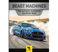 BEAST SPORTSCAR MACHINES: The Ultimate Supercar Coloring Book
