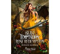 Beast Temptation, Rose Redemption - Roxane Marielli - Alter Real - broché - Roman