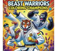 Beast Warriors: Coloring Champions: "Mighty Beasts in Battle - Color the Champions!"